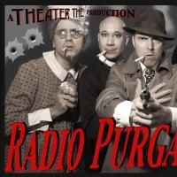 TheaterThe Closes RADIO PURGATORY Tonight, 12/10